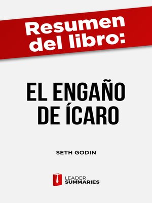 cover image of Resumen del libro "El engaño de Ícaro" de Seth Godin